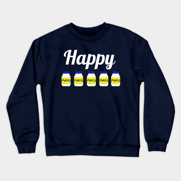 Happy Cinco de Mayo Joke Crewneck Sweatshirt by GregFromThePeg